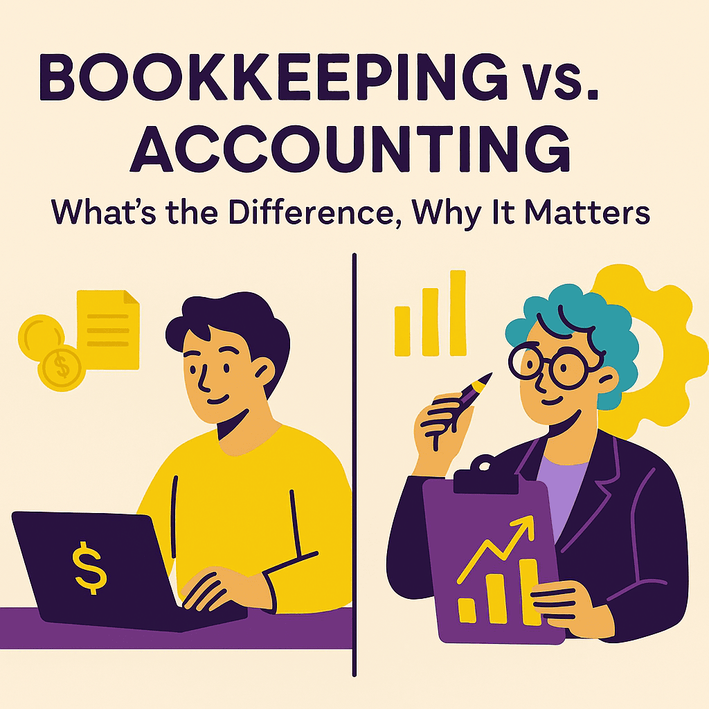Bookkeeping vs. Accounting: What’s the Difference, Why It Matters